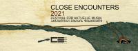 Close Encounters 2021აქტუალური მუსიკის ფესტივალი